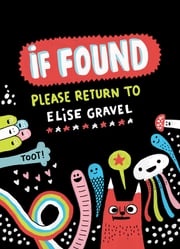 If Found...Please Return to Elise Gravel Elise Gravel