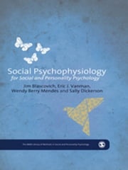 Social Psychophysiology for Social and Personality Psychology Wendy Berry Mendes