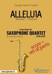 Alleluia - Saxophone Quartet score &amp; parts George Friedrich Handel