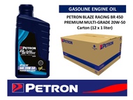 PETRON BLAZE RACING BR 450 PREMIUM MULTIGRADE GASOLINE ENGINE OIL SAE 20W50 (CARTON 12X1)