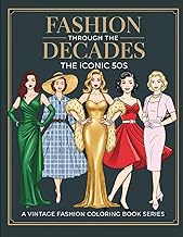 Fashion Through The Decades The Iconic 50s: 1950s Retro Outfits, Pin-Up Styles & Classic Glamour to 