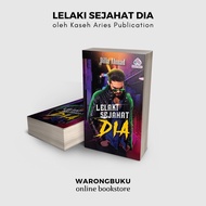 Kaseh Aries Publication - Lelaki Sejahat Dia (Dilla Ahmad) | novel melayu | novel cinta
