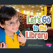 Let's Go to the Library Martha Rustad