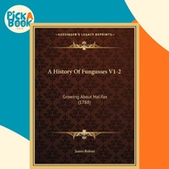 [100% Original Books] - A History Of Fungusses V1-2 : Growing About Halifax  by James Bolton (US edi