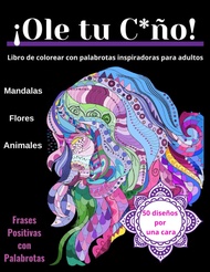 Libro de colorear con palabrotas inspiradoras para adultos: 50 Malas palabras elegantemente groseras