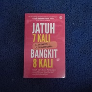 Fall 7 Times Rise 8 Times - G Sutarto, J Sumardianta Bukumusi Bukuasli
