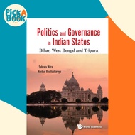 Politics And Governance In Indian States: Bihar, West Bengal And Tripura by Subrata Kumar Mitra (har