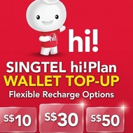 Singtel hi! Plan Wallet Top-Up ($10, $30, $50) | Flexible Options / Top Up / Recharge / Renewal