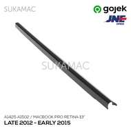 HINGE COVER MACBOOK PRO 13 A1425 A1502 2012 2013 2014 2015