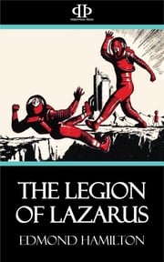 The Legion of Lazarus Edmond Hamilton