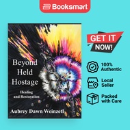 Beyond Held Hostage - Paperback - English - 9798987989319