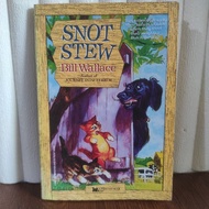 Snot stew • bill Wallace