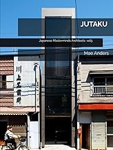 JUTAKU: Japanese Masterminds Architects: A journey through 500 quiet homes and 1,400 pages—where spa