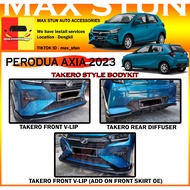 PERODUA AXIA 2023 TAKERO V-LIP BUMPER SKIRT LIP NEW AXIA FRONT V-LIP REAR DIFFUSER SKIRT DEPAN NEW A