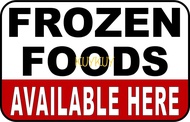 FROZEN FOODS AVAILABLE HERE PVC Signage 7.8x11 inches