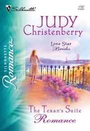 The Texan's Suite Romance (Mills &amp; Boon Silhouette) Judy Christenberry