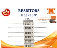 R 0.3 ohm 5w  อย่างดี  แพ็คละ 20 ตัว