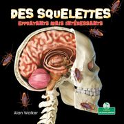 Des squelettes effrayants mais intéressants (Creepy But Cool Skeletons) Alan Walker