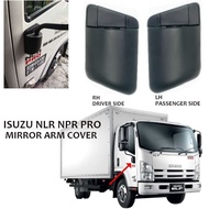 isuzu Npr pro npr81 FVR240 NLR PRO NPR150 NPR155 NMR mirror arm cover