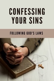 Confessing Your Sins: Following God's Laws Guitar and Accessories Marketing Association Inc