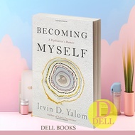 Becoming Myself: Psychiatricsta Memoir Irvin D. Yalom