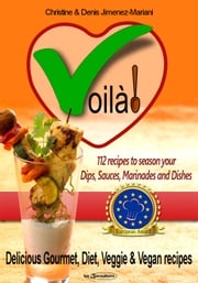 Voila 112 recipes to season your dips sauces marinades and dishes Christine Jimenez-Mariani