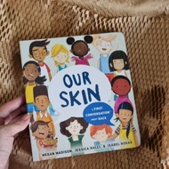 Our Skin: A First Conversation About Race (First Conversations) Board book