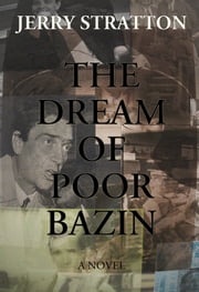 The Dream of Poor Bazin Jerry Stratton