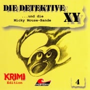 Die Detektive XY, Folge 4: ...und die Micky Mouse-Bande Hans-Joachim Herwald