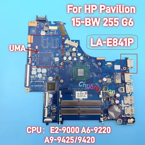 LA-E841P For HP Pavilion 15-BW 255 G6 Laptop Motherboard With CPU：E2-9000 A6-9220 A9-9425/9420 UMA D