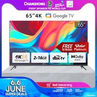 CHANGHONG GOOGLE TV 65 INCH SMART TV 4K UHD-HDR10-DBX Dolby Audio-Netflix-Youtube-VIDIO U65H7 Pro