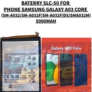 BATERRY PHONE SLC-50 COMPATIBLE PHONE SAMSUNG GALAXY A03 CORE (SM-A032/SM-A032F/SM-A032F/DS/SMA032M)