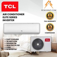 TCL Inverter Aircond Elite Series | Penghawa Dingin Inverter XA82I