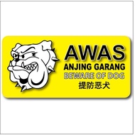 AWAS ANJING GARANG  BEWARE OF DOG ACRYLIC SIGN BOARD 105x220mm
