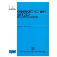 ILBS : COPYRIGHT ACT 1987 (ACT 332), REGULATIOS & ORDERS 9789678930475