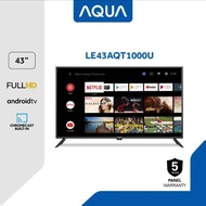TV AQUA LE43AQT1000U 43 Inch Android 11 Smart TV FHD Google Assisten