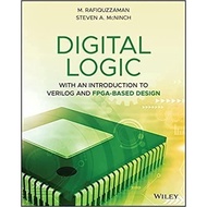 Digital LOGIC: With Introduction to Verilog and FPGA-BasedAN Design