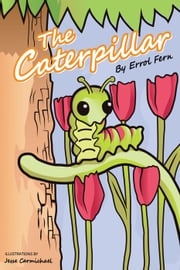 The Caterpillar Errol Fern