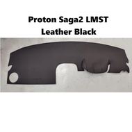 Proton Saga2 / LMST Car Dashboard Cover Anti Slip Kain / Leather Kualiti 1pcs Accessories Automotive