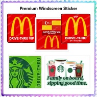 Starbucks FAMILY on Board McDonald's MCD MALAYSIA SELANGOR VIP Drive Thru Car Windscreen Windows Gla