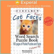Circle It, Cat Facts, Pocket Size, Book 2, Word Search, Puzzle Book by Lowry Global Media Llc (paper