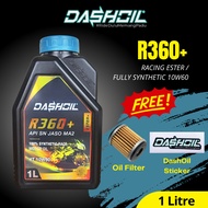 (Free Oil Filter) DashOil Ester+ R360+ 4T 10w60 1L Fully Synthetic Motor Minyak Hitam Pelincir Modi Big Racing DASH Oil