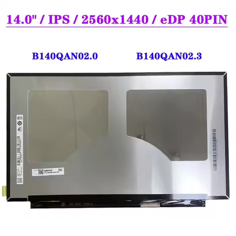 14.0" Slim WQHD Display Panel B140QAN02.0 B140QAN02.3 IPS 2560x1440 EDP 40Pin Non-Touch Laptop LCD S