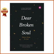 Dear Broken Soul, Return Home to God | Penulis: Liyana Musfirah & Maimunah Mosli