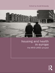Housing and Health in Europe David Ormandy