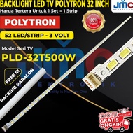 BACKLIGHT TV POLYTRON PLD-32T500W 32T500 32T700 PLD32T500W PLD32T500