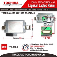 ET48 TPD-TOS-6 Trackpad TOSHIBA A100 K721583 R R R9477349