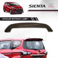 PROMO- SPOILER SIENTA WITHOUT LAMP / SPOILER SIENTA TANPA LAMPU - Pistons Up