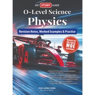 Key Study Guide: O-Level Science – Physics Revision Notes, Worked Examples & Practice