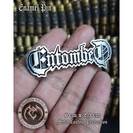 Enamel Pin Badge Metal Entombed Badge Pin/ Band Pin/